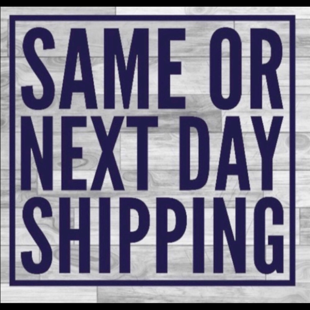 Same or next day shipping